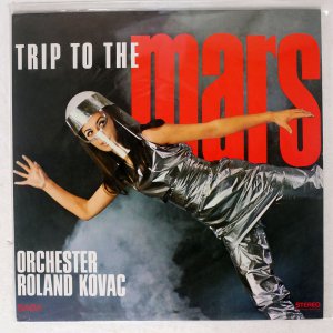 ORCHESTER ROLAND KOVAC / TRIP TO THE MARS