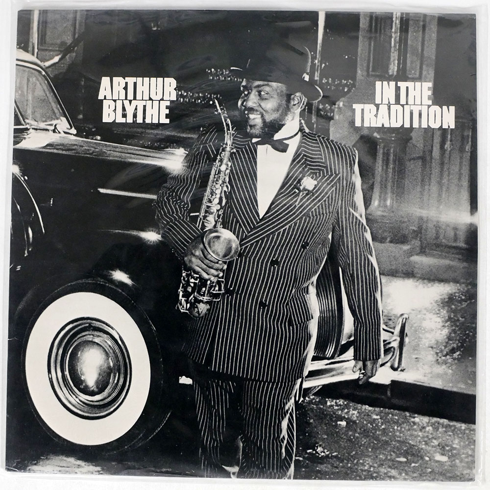ARTHUR BLYTHE / IN THE TRADITION