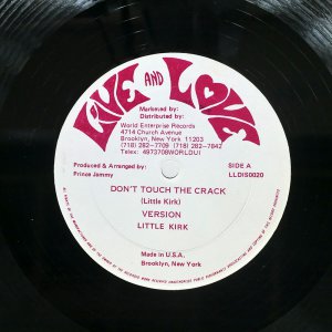 LITTLE KIRK / LADY JUNE / DON'T TOUCH THE CRACK  / TELL THE POLICE FE TRUE
