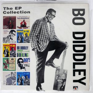 BO DIDDLEY / THE E.P. COLLECTION