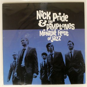 NICK PRIDE & THE PIMPTONES / MIDNIGHT FEAST OF JAZZ
