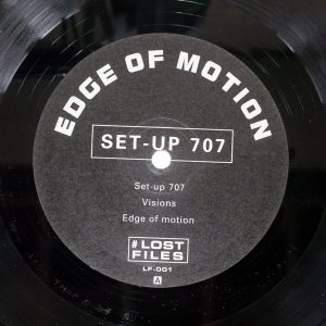 EDGE OF MOTION / SET UP 707