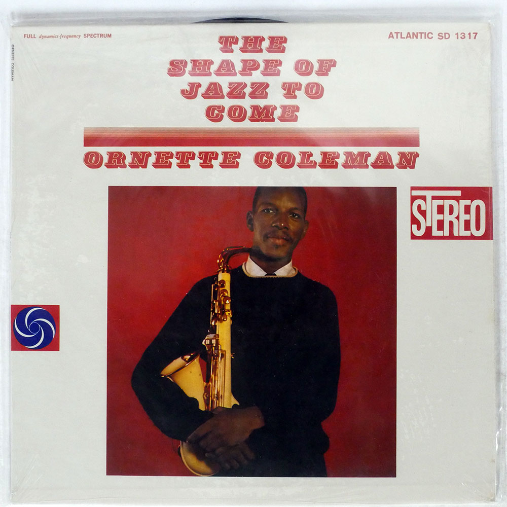 ORNETTE COLEMAN/ SHAPE OF JAZZ TO COME