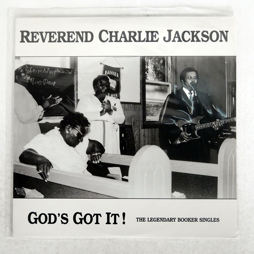 REVEREND CHARLIE JACKSON/ GOD'S GOT IT: THE LEGENDARY BOOKER AND JACKSON SINGLES