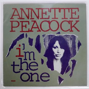 ANNETTE PEACOCK / I'M THE ONE