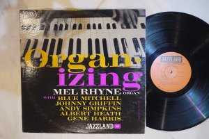 MEL RHYNE / ORGAN-IZING