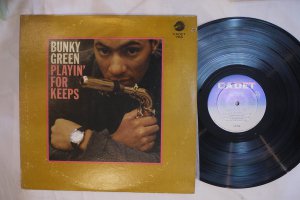 BUNKY GREEN / PLAYIN' FOR KEEPS