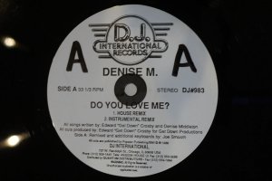DENISE M/ DO YOU LOVE ME?