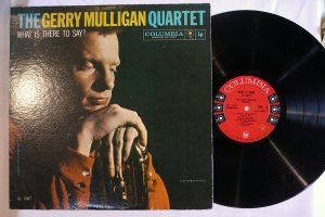 GERRY MULLIGAN / WHAT IS THERE TO SAY