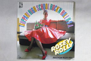 ROSEY ROLLY / TSUPPARI HIGH SCHOOL ROCK'N ROLL U.S.A.